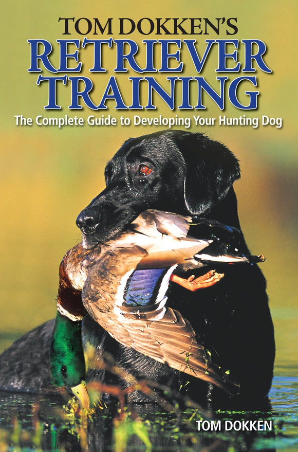 Retriever Training Book - The Complete Guide